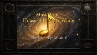 Advanced Exercise 1 The Silent Eye   Music 1