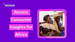 Versus Africa - Marketing Intelligence for the African Consumer Market