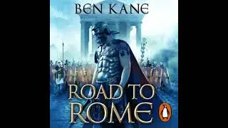 Road to Rome: (The Forgotten Legion Chronicles No. 3) - Ben Kane