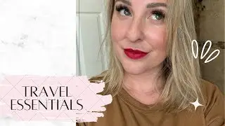 TRAVEL ESSENTIALS FOR THE BUSY WOMAN