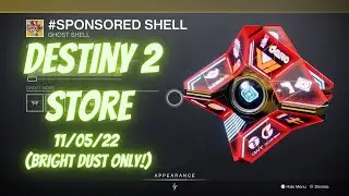 Destiny 2 Store, I NEED THIS EXOTIC GHOST!! ( Bright Dust Only) (11/05/22)