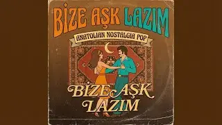 BİZE AŞK LAZIM