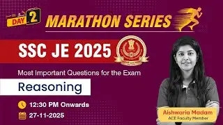 SSC JE 2025 Exam: Marathon Series | Reasoning | Most Important Questions | ACE Online