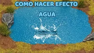 Como hacer EFECTO AGUA FÁCIL Y RÁPIDO  /WATER EFFECT -TUTORIAL MODELISMO Y ESCENOGRAFÍA-
