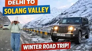 Delhi to Solang in 9.5 hrs|| Today Manali ,Solang Snowfall Prediction,|| Weather &Snow  Road Update