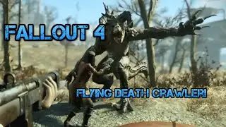 Fallout 4 Death crawler Family Battle! (Flying Death Crawler!!)