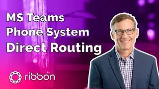 MS Teams Phone System - Direct Routing