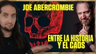 ¿CUÁNTA HISTORIA HAY en LA FANTASÍA MÁS OSCURA? | (CON JOE ABERCROMBIE)