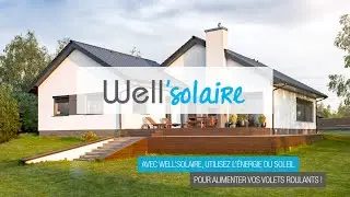 Well'solaire (by Well'com) - Motorisation pour volets roulants solaires