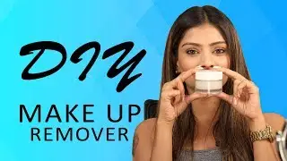 DIY MakeUp Remover | Make Your Own MakeUp Remover | Foxy