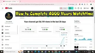 Youtube 4K watchtime kaise badhaye | Watch Time Kaise Badhaye | how to complete 4000 hours watchtime