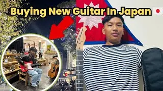 Buying a New Guitar in Japan 🇯🇵 | Nepali Student Vlog