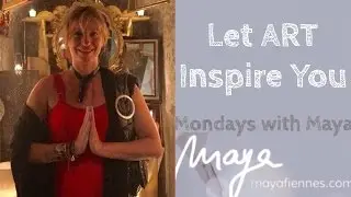How To Get Inspired - Mondays With Maya