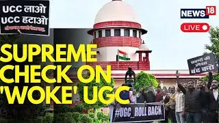 New UGC Regulations 2026 | SC Stays UGC&rsquo;s 2026 Equity Regulations Amid Legal Challenges | LIVE