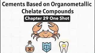 Cements Based on Organometallic Chelate Compounds Chapter 29| Dental Materials BDS By Dr Hippocratic