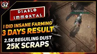 I Farmed 25k Scraps & 2.5k Beguiling Dust in 3 Days | This is How | Diablo Immortal