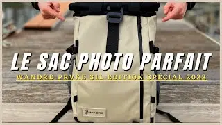 LE SAC photo PARFAIT pour 2022 (WANDRD PRVKE 31L V3)