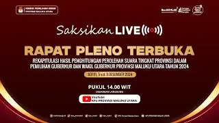 RAPAT PLENO TERBUKA REKAPITULASI HASIL PENGHITUNGAN PEROLEHAN SUARA TINGKAT PROVINSI