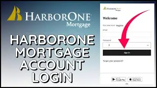 Harborone Mortgage Login: How to Login Harborone Mortgage Account Online 2024?