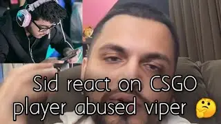 Sid react on CSGO player abused viper | S8UL news | Sid react