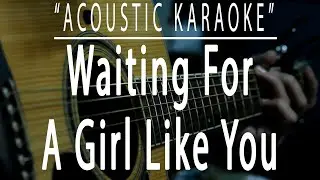 Waiting for a girl like you - Foreigner (Acoustic karaoke)