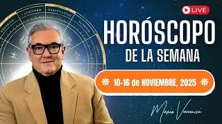 El Hor&oacute;scopo de la Semana del 10 al 16 de Noviembre 2025