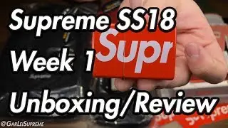Supreme SS18 Week 1 Unboxing (English)