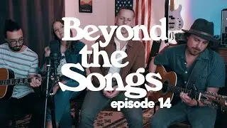 Beyond the Songs #14: Pyramids | Blue Water Highway