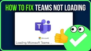 [FIXED] TEAMS NOT LOADING | How to Fix Microsoft Teams Not Loading Problem