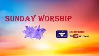 SUNDAY WORSHIP