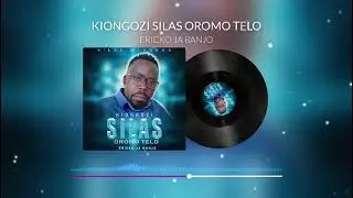 Ericko Ja banjo Official KIONGOZI OROMO TELO 