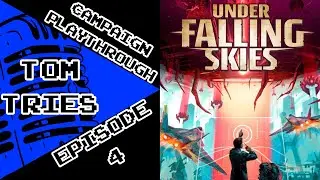 Under Falling Skies Campaign Playthrough | Episode 4 | Paris | Tom Tries