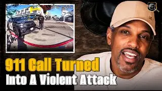 A 911 Call For Help Suddenly Turned Into A Violent Confrontation With Police