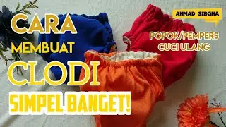 CARA MEMBUAT CLODI PEMPERS POPOK CUCI ULANG MUDAH BANGET | USAHA KONVEKSI | IDE USAHA | MENJAHIT