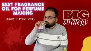 Best Fragrance Oil for Perfume Making | Quality vs Price Reality