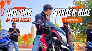 IND-PAK Border Ride | Unforgettable Adventure! @aawaravibes