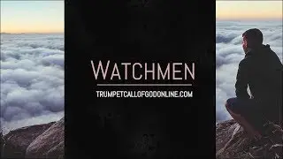 My sons, My way is not easy... Says The Lord - Watchmen