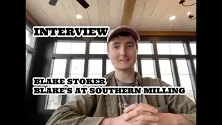 Blake Stoker - Blake's at Southern Milling - Martin, Tennessee