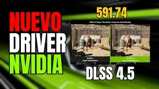 Nuevo driver NVIDIA 591.74 | DLSS 4.5 reduce el rendimiento en rtx 20/30