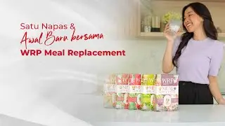 Satu Napas & Awal Baru bersama WRP Meal Replacement