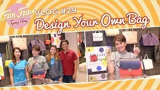 [Fun Fun Tyang Amy] Vlog 29 : Design Your Own Bag