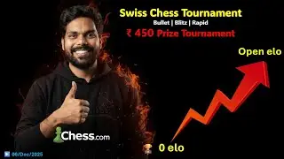 ₹450 PRIZE &bull; Swiss Chess Tournament  &bull; Bullet &bull; Blitz &bull; Rapid | Chess.com #ChessLive #ChessStream