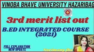 B.A B.ed integrated course 3rd merit list in Vinoba Bhave University Hazaribag |third merit list out