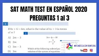 SAT MATH TEST EN ESPAÑOL 2020 PREGUNTAS 1 al 3