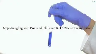 Stop Struggling with Paint and Ink Issues! IOTA 245 is Here to Rescue. #iota #silicone #Wettingagent