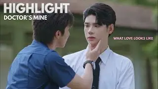 Doctor's Mine BL Series Highlight EP3 Spellbound in Love