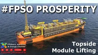 FPSO Prosperity - Module Lifting