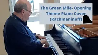 The Green Mile- Opening Theme Piano Cover (Rachmaninoff) #The Green Mile #Rachmaninoff