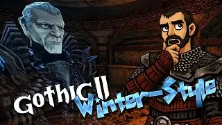 42 | Geister haben viele FRAGEN [Gothic II-DNdR Winter-Style]