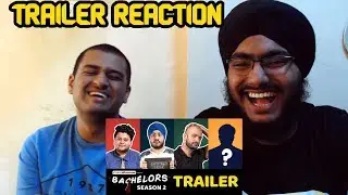 TVF Bachelors Season 2 Trailer REACTION